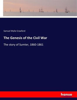 The Genesis of the Civil War