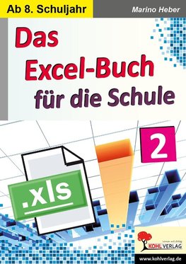 Das Excel-Buch für die Schule / Band 2