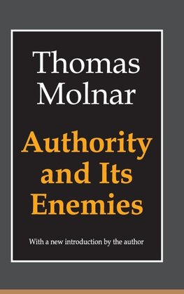 Authority and Its Enemies