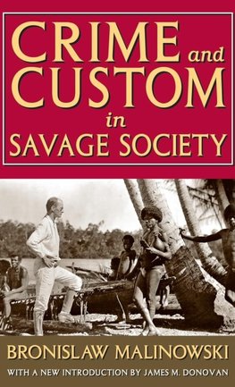 Crime and Custom in Savage Society