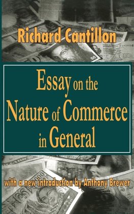 Essay on the Nature of Commerce in General