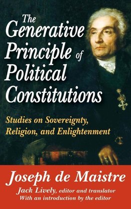 The Generative Principle of Political Constitutions