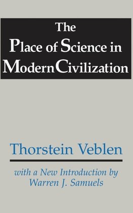 The Place of Science in Modern Civilization