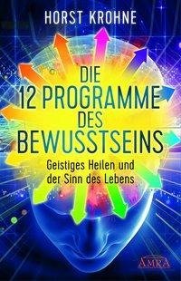 Die 12 Programme des Bewusstseins