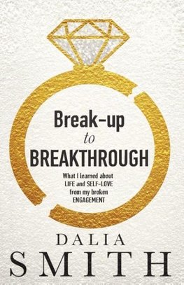 Break-up to Breakthrough