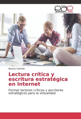 Lectura crítica y escritura estratégica en Internet