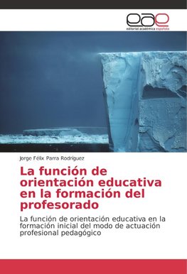 La función de orientación educativa en la formación del profesorado