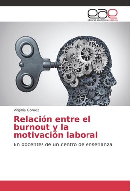 Relación entre el burnout y la motivación laboral