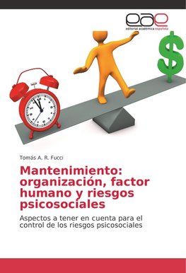 Mantenimiento: organización, factor humano y riesgos psico-sociales