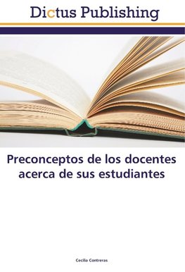 Preconceptos de los docentes acerca de sus estudiantes