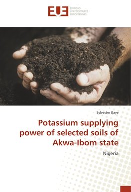 Potassium supplying power of selected soils of Akwa-Ibom state