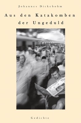 Aus den Katakomben der Ungeduld