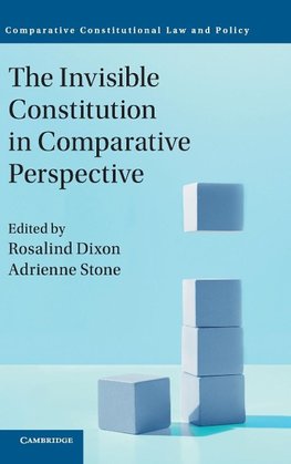 The Invisible Constitution in Comparative             Perspective