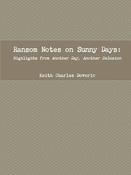 Ransom Notes on Sunny Days