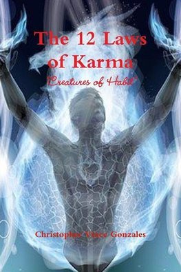 The 12 Laws of Karma "Creatures of Habit"