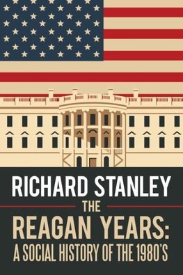 The Reagan Years