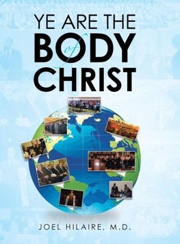 Ye Are the Body of Christ