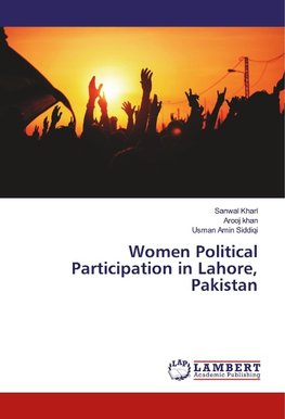 Women Political Participation in Lahore, Pakistan