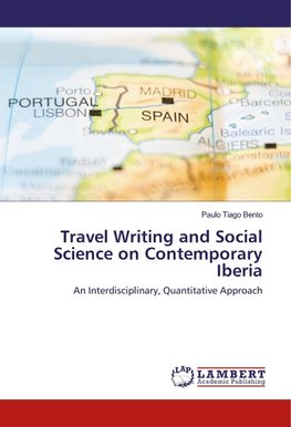 Travel Writing and Social Science on Contemporary Iberia