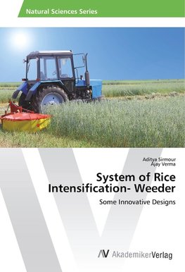 System of Rice Intensification- Weeder