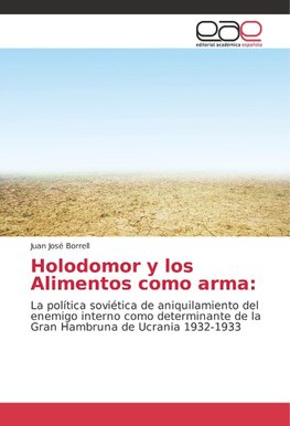 Holodomor y los Alimentos como arma: