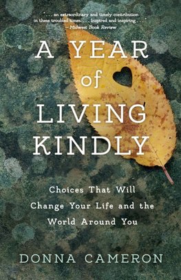 A Year of Living Kindly