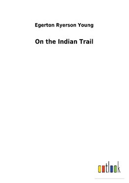 On the Indian Trail