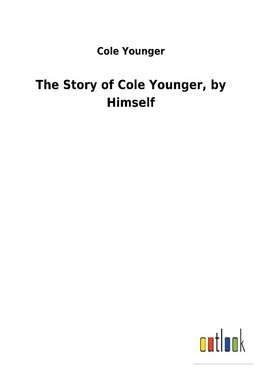 The Story of Cole Younger, by Himself