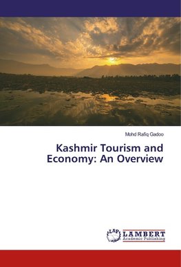 Kashmir Tourism and Economy: An Overview