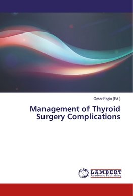 Management of Thyroid Surgery Complications