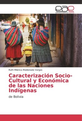 Caracterización Socio-Cultural y Económica de las Naciones Indígenas