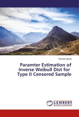 Paramter Estimation of Inverse Weibull Dist for Type II Censored Sample