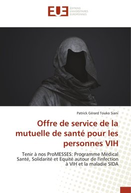 Offre de service de la mutuelle de santé pour les personnes VIH