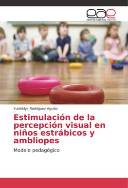 Estimulación de la percepción visual en niños estrábicos y ambliopes