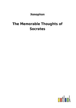 The Memorable Thoughts of Socrates