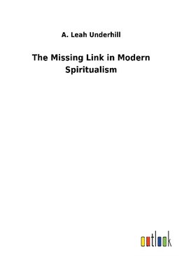 The Missing Link in Modern Spiritualism