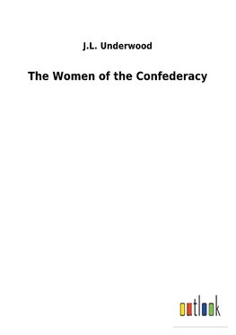 The Women of the Confederacy