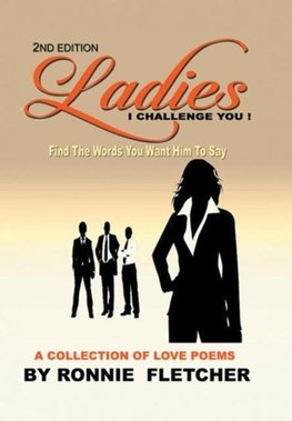 Ladies, I Challenge You!