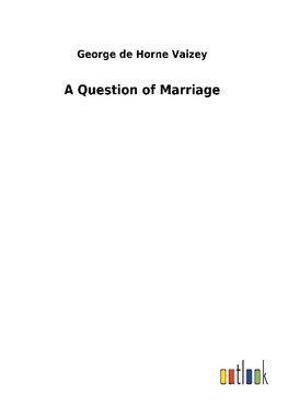 A Question of Marriage