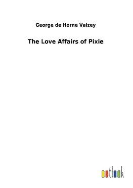 The Love Affairs of Pixie