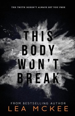 This Body Won't Break