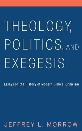 Theology, Politics, and Exegesis