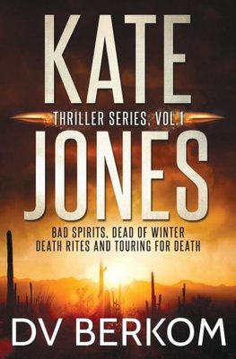 Kate Jones Thriller Series, Vol. 1