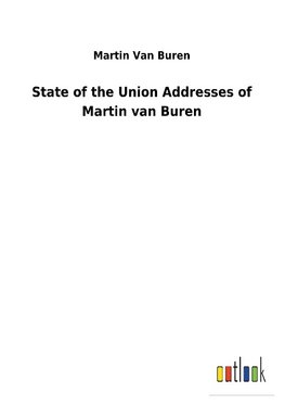 State of the Union Addresses of Martin van Buren