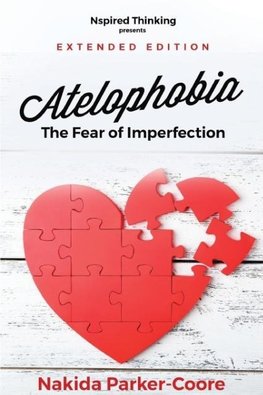 Atelophobia Extended