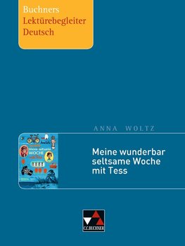 Woltz, Meine wunderbar seltsame Woche mit Tess