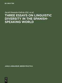 Three essays on linguistic diversity in the Spanish-speaking world