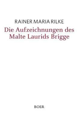 Die Aufzeichnungen des Malte Laurids Brigge