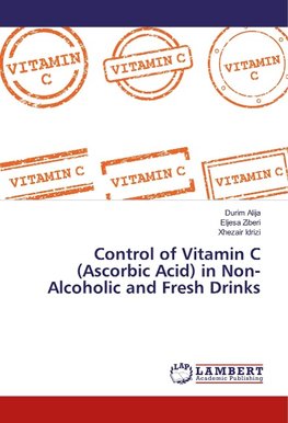 Control of Vitamin C (Ascorbic Acid) in Non-Alcoholic and Fresh Drinks