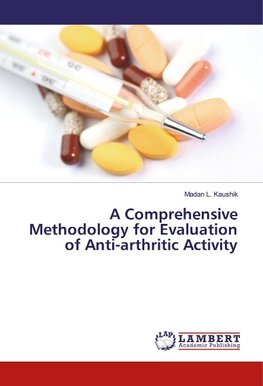 A Comprehensive Methodology for Evaluation of Anti-arthritic Activity